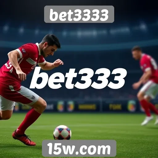 Apostas esportivas no bet3333 em destaque
